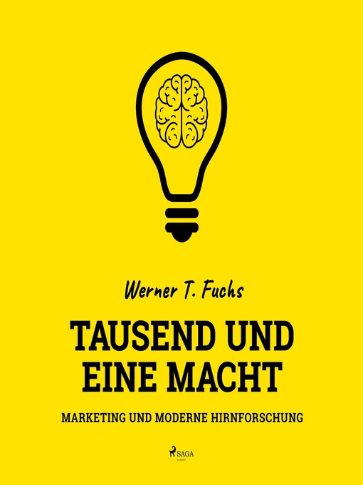 Title details for Tausend und eine Macht--Marketing und moderne Hirnforschung (Ungekürzt) by Werner T. Fuchs - Available